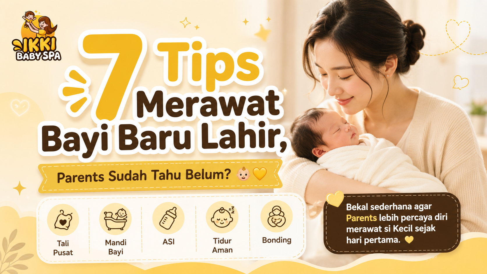 7 Tips Merawat Bayi Baru Lahir, Parents Sudah Tahu Belum? 👶💛
